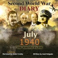 WWII Diary: July 1940 by Delgado, José